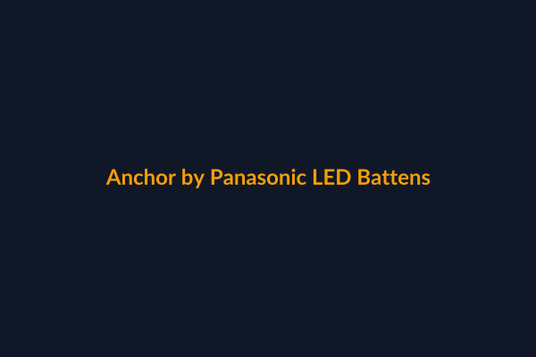 Anchor LED Battens available at Raguveer Electric Talala